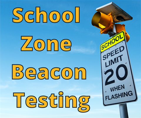 2025-School-Zone-Beacon-Testing.png