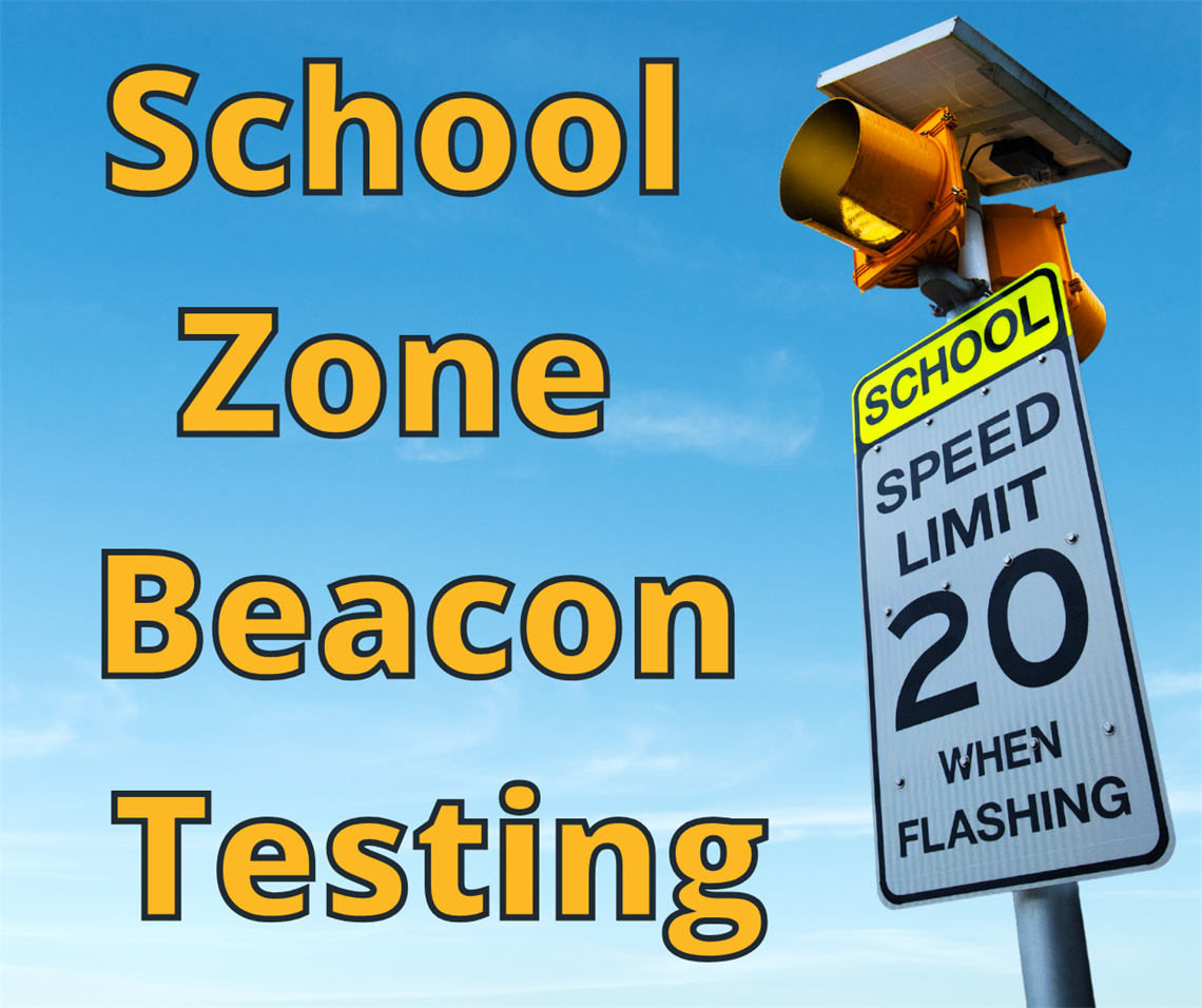 2025-School-Zone-Beacon-Testing.png
